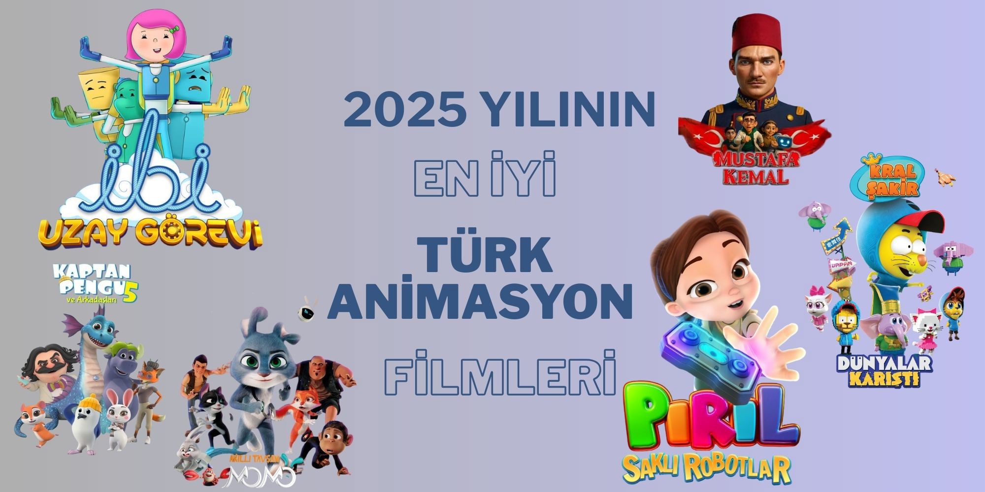 2025 Yılının En İyi Türk Animasyon Filmleri