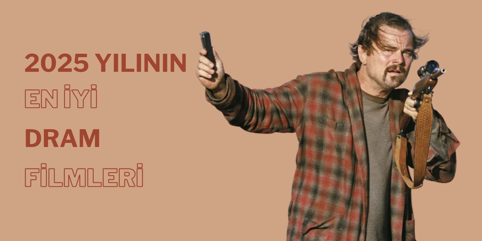 2025 Yılının En İyi Dram Filmleri