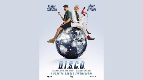 Giray Altınok ve Kerem Özdoğan "D.I.S.C.O." ile Yeni Yılın İlk Aksiyon Komedisine İmza Atıyor