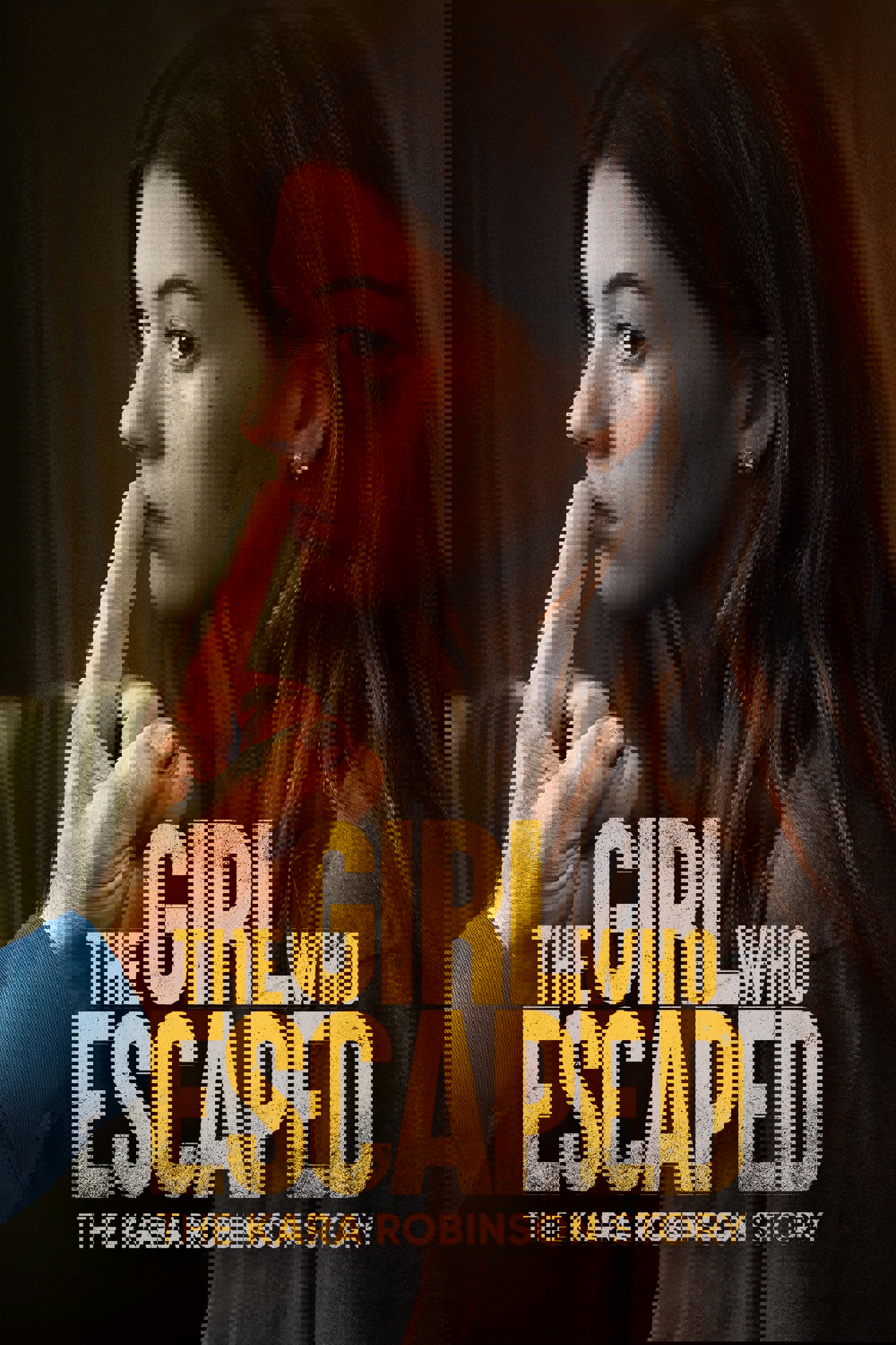 The Girl Who Escaped: The Kara Robinson Story
