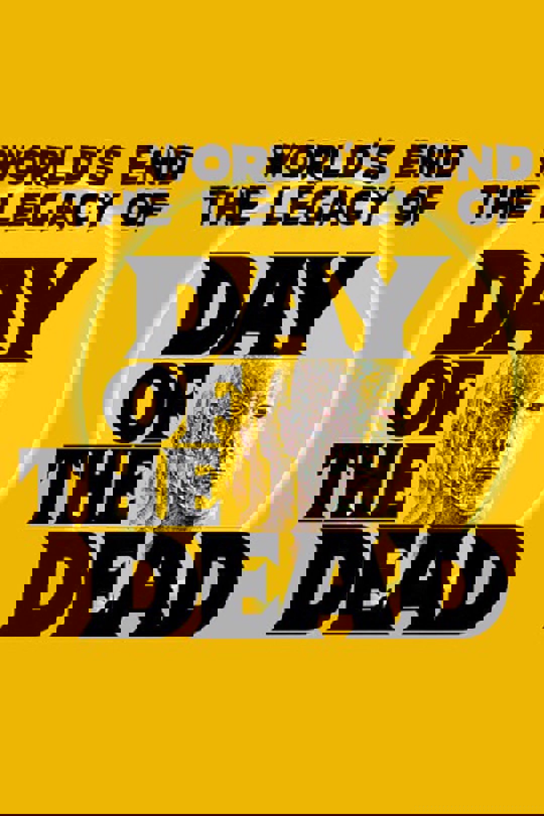 The World’s End: The Legacy of 'Day of the Dead'