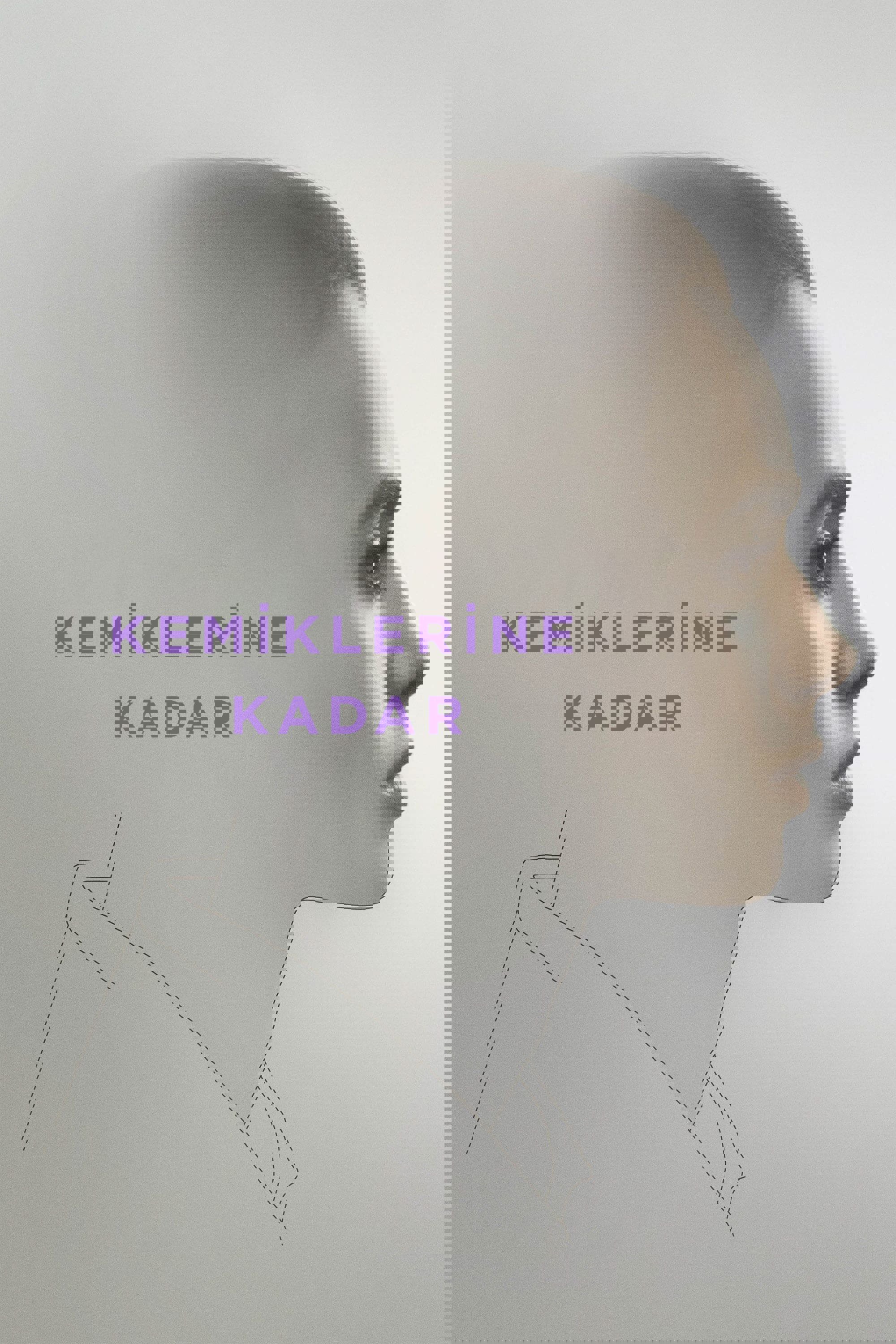 Kemiklerine Kadar