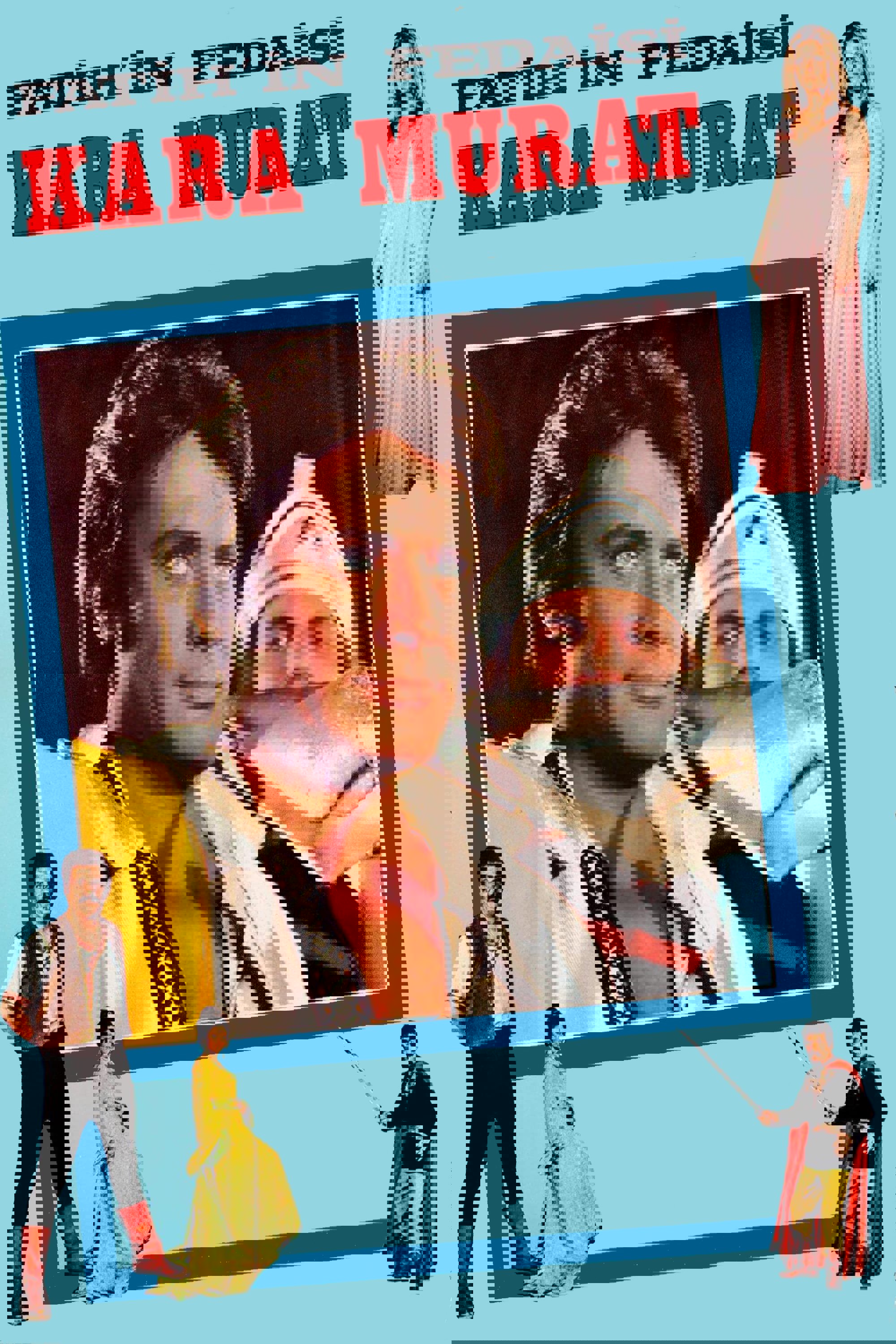 Kara Murat: Fatih'ın Fedaisi