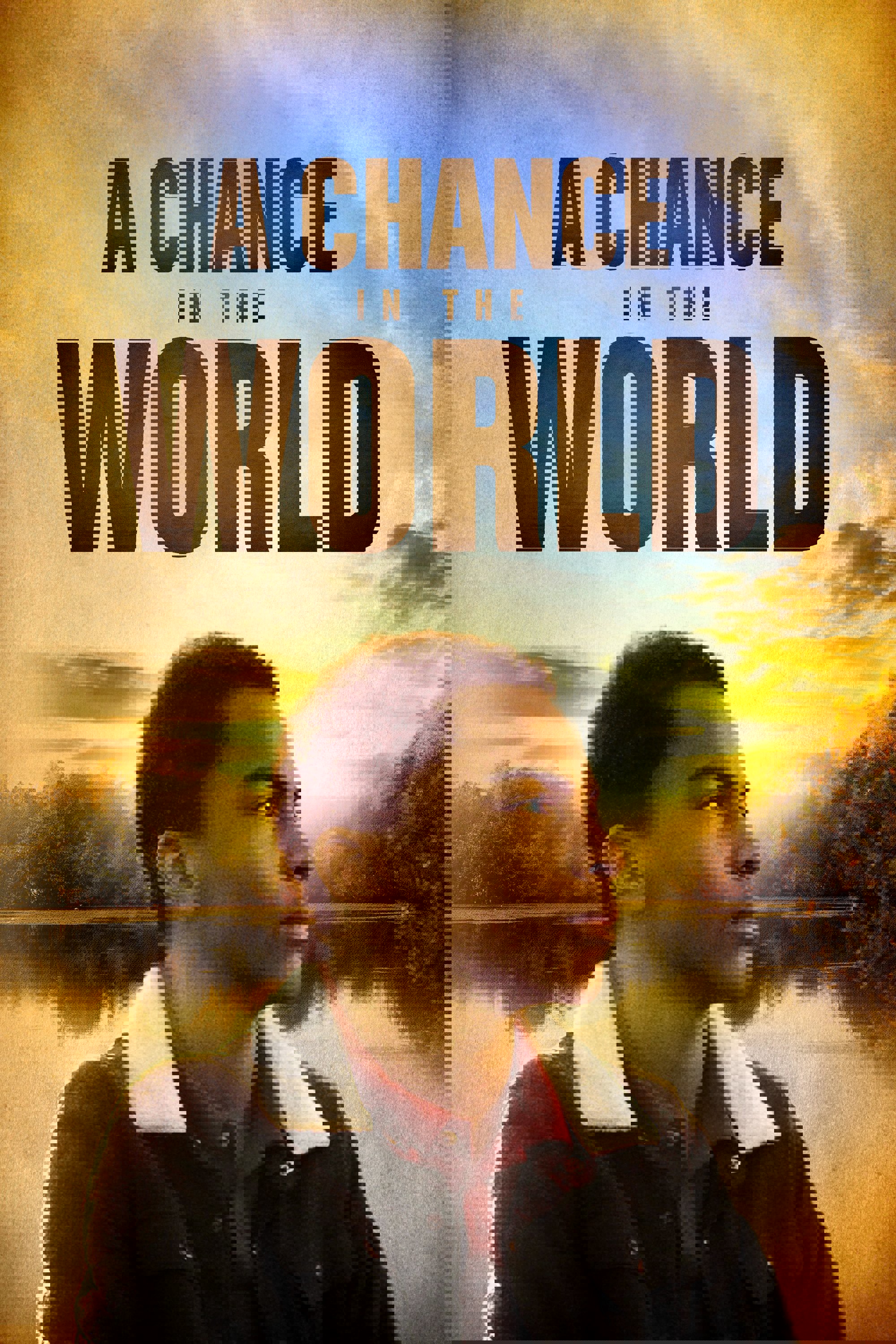 A Chance in the World