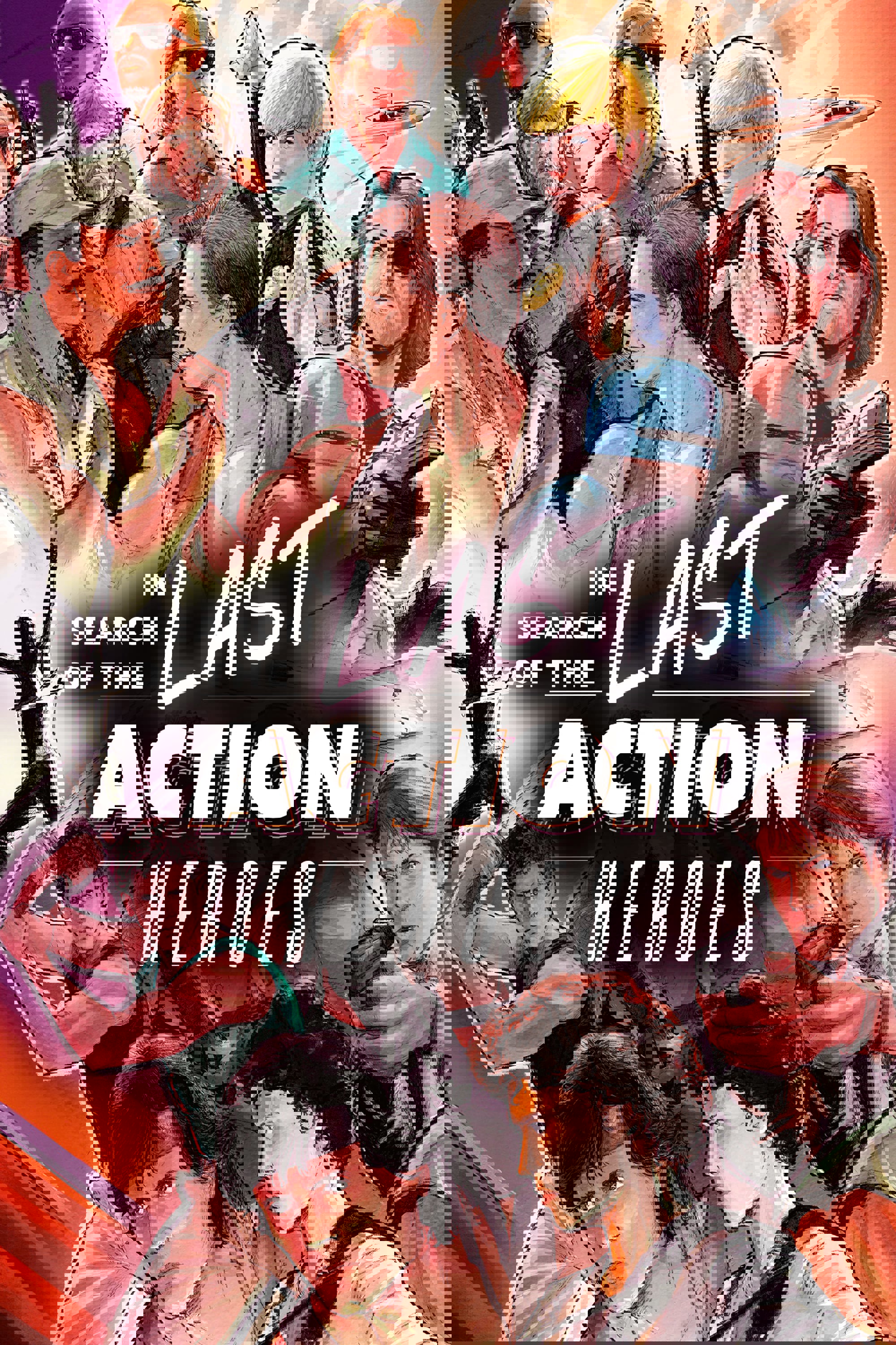 In Search of the Last Action Heroes