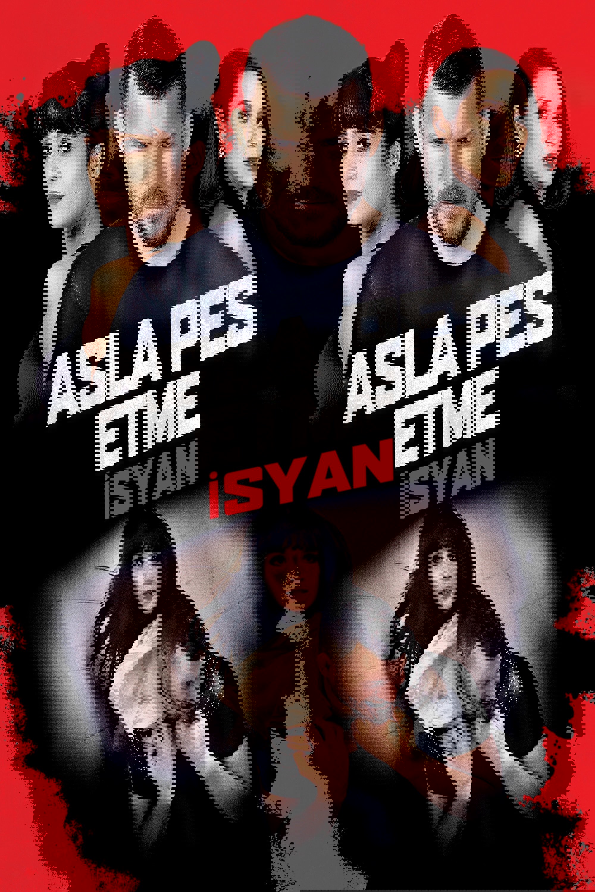 Asla Pes Etme: İsyan