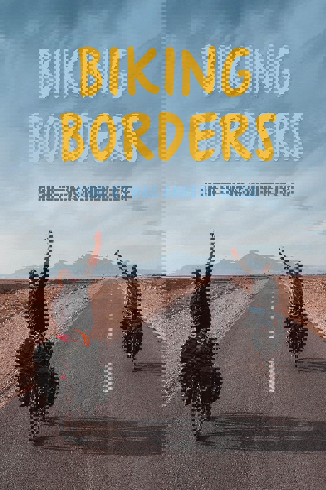 Biking Borders - eine etwas andere Reise