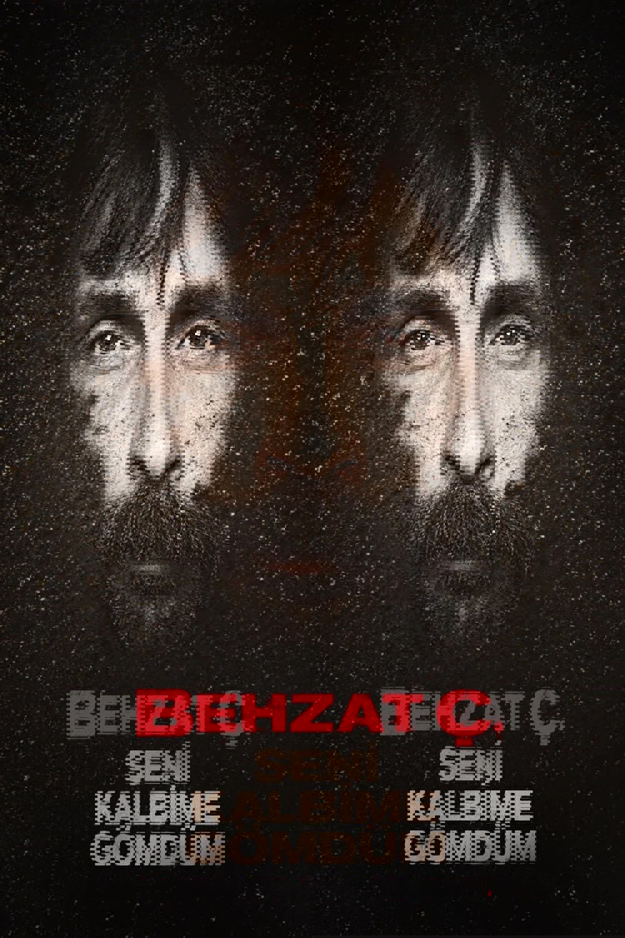 Behzat Ç.: Seni Kalbime Gömdüm