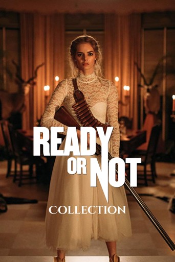 Ready or Not Collection