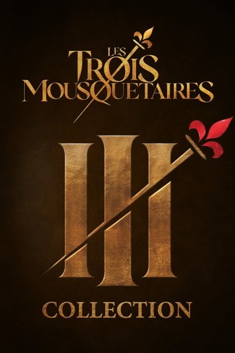 Les Trois Mousquetaires (Martin Bourboulon) - Saga