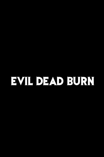 Evil Dead Burn