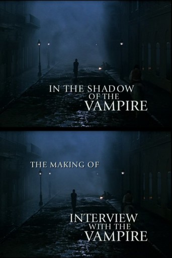 In the Shadow of the Vampire: The Making of Interview with the Vampire