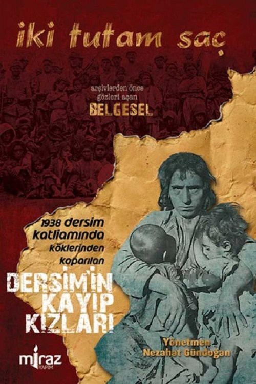İki Tutam Saç: Dersim'in Kayıp Kızları