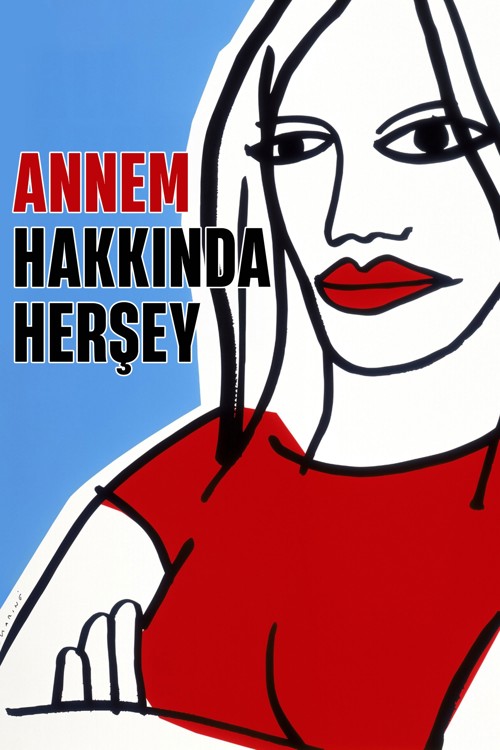 Annem Hakkında Her Şey